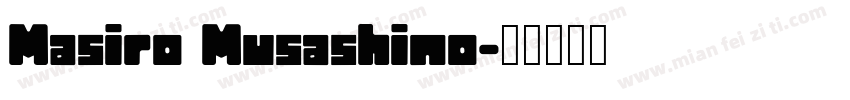 Masiro Musashino字体转换